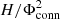 $ H/\Phi_{\rm conn}^2 $