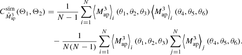 $$ \begin{aligned} C^\mathrm{sim} _{\hat{M}_{\rm ap}^3}(\Theta _1, \Theta _2)&= \frac{1}{N-1} \sum _{i=1}^N \left\langle M_{\rm ap}^3\right\rangle _i(\theta _1, \theta _2, \theta _3) \left\langle M_{\rm ap}^3\right\rangle _i(\theta _4, \theta _5, \theta _6)\\&\nonumber \quad -\frac{1}{N (N-1)} \sum _{i=1}^N \left\langle M_{\rm ap}^3\right\rangle _i(\theta _1, \theta _2, \theta _3) \sum _{j=1}^N \left\langle M_{\rm ap}^3\right\rangle _j(\theta _4, \theta _5, \theta _6). \end{aligned} $$