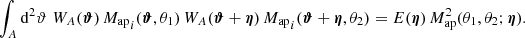$$ \begin{aligned} \int _A\mathrm{d}^2\vartheta \; W_A(\boldsymbol{\vartheta })\,{M_{\rm ap}}_i(\boldsymbol{\vartheta }, \theta _1)\,W_A(\boldsymbol{\vartheta }+\boldsymbol{\eta })\,{M_{\rm ap}}_i(\boldsymbol{\vartheta }+\boldsymbol{\eta }, \theta _2) = E(\boldsymbol{\eta })\,M_{\rm ap}^{2}(\theta _1,\theta _2;\boldsymbol{\eta }). \end{aligned} $$