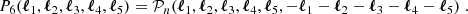 $$ \begin{aligned}&P_6(\boldsymbol{\ell }_1, \boldsymbol{\ell }_2, \boldsymbol{\ell }_3, \boldsymbol{\ell }_4, \boldsymbol{\ell }_5)= \mathcal{P} _n(\boldsymbol{\ell }_1, \boldsymbol{\ell }_2, \boldsymbol{\ell }_3, \boldsymbol{\ell }_4, \boldsymbol{\ell }_5, -\boldsymbol{\ell }_1-\boldsymbol{\ell }_2-\boldsymbol{\ell }_3-\boldsymbol{\ell }_4-\boldsymbol{\ell }_5)\;. \end{aligned} $$