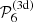 $ \mathcal{P}_6^\mathrm{(3d)} $