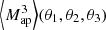 $ {\left\langle{{M^3_{\rm ap}}}\right\rangle}(\theta_1, \theta_2, \theta_3) $