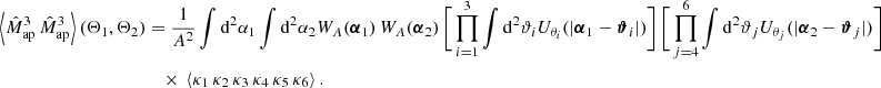 $$ \begin{aligned} \nonumber \left\langle \hat{M}_{\rm ap}^3\, \hat{M}_{\rm ap}^3\right\rangle (\Theta _1, \Theta _2)&= \frac{1}{A^2}\int \mathrm{d}^2{\alpha _1} \int \mathrm{d}^2{\alpha _2} W_A(\boldsymbol{\alpha }_1)\,W_A(\boldsymbol{\alpha }_2)\,\Bigg [\prod _{i=1}^3 \int \mathrm{d}^2{\vartheta _i} U_{\theta _i}(|\boldsymbol{\alpha }_1-\boldsymbol{\vartheta }_i|)\Bigg ]\,\Bigg [\prod _{j=4}^6 \int \mathrm{d}^2{\vartheta _j} U_{\theta _j}(|\boldsymbol{\alpha }_2-\boldsymbol{\vartheta }_j|)\Bigg ]\\&\quad \times \,\left\langle \kappa _1\,\kappa _2\,\kappa _3\,\kappa _4\,\kappa _5\,\kappa _6\right\rangle . \end{aligned} $$