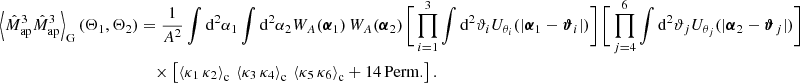 $$ \begin{aligned} \nonumber \left\langle \hat{M}_{\rm ap}^3\hat{M}_{\rm ap}^3\right\rangle _{\rm G}(\Theta _1, \Theta _2)&= \frac{1}{A^2}\int \mathrm{d}^2{\alpha _1} \int \mathrm{d}^2{\alpha _2} W_A(\boldsymbol{\alpha }_1)\, W_A(\boldsymbol{\alpha }_2)\,\Bigg [\prod _{i=1}^3 \int \mathrm{d}^2{\vartheta _i} U_{\theta _i}(|\boldsymbol{\alpha }_1-\boldsymbol{\vartheta }_i|)\Bigg ]\,\Bigg [\prod _{j=4}^6 \int \mathrm{d}^2{\vartheta _j} U_{\theta _j}(|\boldsymbol{\alpha }_2-\boldsymbol{\vartheta }_j|)\Bigg ]\\&\quad \times \left[\left\langle \kappa _1\,\kappa _2\right\rangle _{\rm c}\,\left\langle \kappa _3\,\kappa _4\right\rangle _{\rm c}\,\left\langle \kappa _5\,\kappa _6\right\rangle _{\rm c} + 14\,\mathrm{Perm.} \right]. \end{aligned} $$