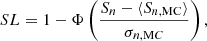$$ \begin{aligned} SL = 1 - \Phi \left(\frac{S_{n} - \langle S_{n,\mathrm {MC}}\rangle }{\sigma _{n,\mathrm MC}} \right), \end{aligned} $$
