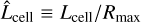 ${\hat L_{{\rm{cell}}}} = {{{L_{{\rm{cell}}}}} \mathord{\left/ {\vphantom {{{L_{{\rm{cell}}}}} {{R_{\max }}}}} \right. \kern-\nulldelimiterspace} {{R_{\max }}}}$