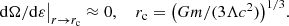 $$ \begin{aligned} \mathrm{d}\Omega /\mathrm{d}\varepsilon \big |_{r \rightarrow r_{\rm c}}\approx 0,~~~~r_{\rm c} = \big (G m/(3\Lambda c^2)\big )^{1/3} .\end{aligned} $$