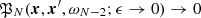 $ \mathfrak{P}_N (\boldsymbol{x},\boldsymbol{x}^\prime,\omega_{N-2};\epsilon\to 0)\to 0 $