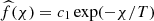 $ \widehat{f}(\chi)=c_1\exp(-\chi/T) $