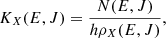 $$ \begin{aligned} K_X(E,J) ={N(E,J)\over h \rho _X(E,J) } ,\end{aligned} $$