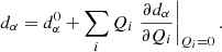 $$ \begin{aligned} d_\alpha = d^0_\alpha + \sum _i Q_i \left.{\partial d_\alpha \over \partial Q_i}\right|_{Q_i=0} . \end{aligned} $$