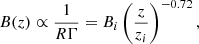 Mathematical equation: $$ \begin{aligned} B(z) \propto \frac{1}{R\Gamma } = B_i\left(\frac{z}{z_i}\right)^{-0.72} ,\end{aligned} $$