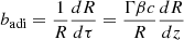 Mathematical equation: $ b_{\mathrm{adi}}=\frac{1}{R}\frac{dR}{d\tau}=\frac{\Gamma\beta c}{R}\frac{dR}{dz} $