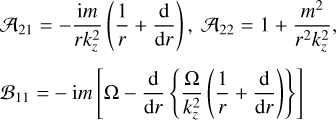 Mathematical equation: $ {{\cal A}_{21}} = - {{{\rm{i}}m} \over {rk_z^2}}\left( {{1 \over r} + {{\rm{d}} \over {{\rm{d}}r}}} \right),\,{{\cal A}_{22}} = 1 + {{{m^2}} \over {{r^2}k_z^2}}, $