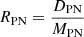 Mathematical equation: $ R_{\mathrm{PN}} = \frac{D_{\mathrm{PN}}}{M_{\mathrm{PN}}} $