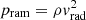 Mathematical equation: $ p_{\rm ram} = \rho {v}_{\rm rad}^2 $