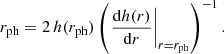 Mathematical equation: $$ \begin{aligned} r_{\rm ph}= 2 \, h(r_{\rm ph}) \left(\left. \frac{\mathrm{d} h(r)}{\mathrm{d}r} \right|_{r = r_{\rm ph}}\right)^{-1}. \end{aligned} $$