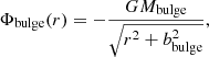 Mathematical equation: $$ \begin{aligned} \Phi _{\rm bulge}(r) = -\frac{GM_{\rm bulge}}{\sqrt{r^2+{b_{\rm bulge}^2}}}, \end{aligned} $$