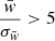 Mathematical equation: $ \frac{\bar{w}}{\sigma_{\bar{w}}} > 5 $