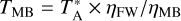 Mathematical equation: ${T_{{\rm{MB}}}} = T_A^* \times {\eta _{{\rm{FW}}}} \times {\eta _{{\rm{MB}}}}$