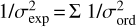 Mathematical equation: ${1 \mathord{\left/ {\vphantom {1 {\sigma _{\exp }^2 = \sum {\,\,{1 \mathord{\left/ {\vphantom {1 {\sigma _{{\rm{ord}}}^2}}} \right. \kern-\nulldelimiterspace} {\sigma _{{\rm{ord}}}^2}}} }}} \right. \kern-\nulldelimiterspace} {\sigma _{\exp }^2 = \sum {\,\,{1 \mathord{\left/ {\vphantom {1 {\sigma _{{\rm{ord}}}^2}}} \right. \kern-\nulldelimiterspace} {\sigma _{{\rm{ord}}}^2}}} }}$