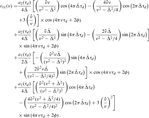 Mathematical equation: $$ \begin{aligned} \begin{aligned} r_{01}(\nu )=&\frac{a_2(\tau _d)}{4\bar{\Delta }}\left[\left(\frac{\tilde{\nu }\nu }{\nu ^2-\bar{\Delta }^2}\right)\cos \left(4\pi \bar{\Delta }\tau _d\right)-\left(\frac{4\tilde{\nu }\nu }{\nu ^2-\bar{\Delta }^2/4}\right)\cos \left(2\pi \bar{\Delta }\tau _d\right)\right. \\&\left.+3\left(\frac{\tilde{\nu }}{\nu }\right)\right]\times \cos \left(4\pi \nu \tau _d+2\phi \right)\\ +&\frac{a_2(\tau _d)}{4\bar{\Delta }}\left[\left(\frac{\tilde{\nu }\bar{\Delta }}{\nu ^2-\bar{\Delta }^2}\right)\sin \left(4\pi \bar{\Delta }\tau _d\right)-\left(\frac{2\tilde{\nu }\bar{\Delta }}{\nu ^2-\bar{\Delta }^2/4}\right)\sin \left(2\pi \bar{\Delta }\tau _d\right)\right] \\&\times \sin \left(4\pi \nu \tau _d+2\phi \right)\\ +&\frac{a_1(\tau _d)}{2\bar{\Delta }}\left[-\left(\frac{\tilde{\nu }^2\nu \bar{\Delta }}{(\nu ^2-\bar{\Delta }^2)^2}\right)\sin \left(4\pi \bar{\Delta }\tau _d\right)\right.\\&\left.+\left(\frac{2\tilde{\nu }^2\nu \bar{\Delta }}{(\nu ^2-\bar{\Delta }^2/4)^2}\right)\sin \left(2\pi \bar{\Delta }\tau _d\right)\right]\times \cos \left(4\pi \nu \tau _d+2\phi \right)\\ +&\frac{a_1(\tau _d)}{4\bar{\Delta }}\left[\left(\frac{\tilde{\nu }^2(\nu ^2+\bar{\Delta }^2)}{(\nu ^2-\bar{\Delta }^2)^2}\right)\cos \left(4\pi \bar{\Delta }\tau _d\right)\right.\\&\left.-\left(\frac{4\tilde{\nu }^2(\nu ^2+\bar{\Delta }^2/4)}{(\nu ^2-\bar{\Delta }^2/4)^2}\right)\cos \left(2\pi \bar{\Delta }\tau _d\right)+3\left(\frac{\tilde{\nu }}{\nu }\right)^2\right]\\&\times \sin \left(4\pi \nu \tau _d+2\phi \right). \end{aligned} \end{aligned} $$