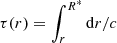 Mathematical equation: $ \tau(r)=\int_r^{R^\ast}{\rm d}r/c $