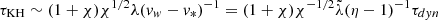 Mathematical equation: $ \tau_{\mathrm{KH}} \sim (1+\chi) \chi^{1/2} \lambda ({v}_w - {v}_*)^{-1} = (1+\chi) \chi^{-1/2} \tilde{\lambda} (\eta - 1)^{-1} \tau_{dyn} $