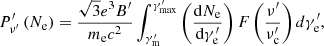 Mathematical equation: $$ \begin{aligned} P^{\prime }_{\nu ^{\prime }}\left(N_{\rm {e}}\right) = \frac{\sqrt{3} e^{3} B^{\prime }}{m_{\rm {e}} c^{2}} \int _{\gamma ^{\prime }_{\rm {m}}}^{\gamma ^{\prime }_{\rm {max}}} \left(\frac{\mathrm{d} N_{\rm {e}}}{\mathrm{d} \gamma ^{\prime }_{\rm e}}\right) F \left(\frac{\nu ^{\prime }}{\nu _{\rm {c}}^{\prime }}\right) d \gamma ^{\prime }_{\rm {e}}, \end{aligned} $$