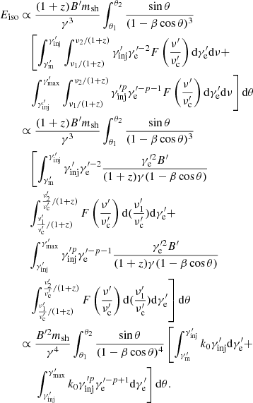 Mathematical equation: $$ \begin{aligned} E_{\rm iso}&\propto \frac{(1+z) B^{\prime } m_{\rm {sh}}}{\gamma ^{3}} \int _{\theta _{1}}^{\theta _{2}} \frac{\sin \theta }{(1-\beta \cos \theta )^{3}} \nonumber \\&\quad \left[ \int _{\gamma ^{\prime }_{\rm {m}}}^{\gamma ^{\prime }_{\rm {inj}}} \int _{\nu _{1}/(1+z)}^{\nu _{2}/(1+z)} \gamma ^{\prime }_{\rm {inj}} \gamma ^{\prime -2}_{\rm {e}} F\left(\frac{\nu ^{\prime }}{\nu _{\rm {c}}^{\prime }}\right) \mathrm{d} \gamma ^{\prime }_{\rm {e}} \mathrm{d} \nu + \right. \nonumber \\&\quad \left.\int _{\gamma ^{\prime }_{\rm {inj}}}^{\gamma ^{\prime }_{\rm {max}}} \int _{\nu _{1}/(1+z)}^{\nu _{2}/(1+z)} \gamma ^{\prime p}_{\rm {inj}} \gamma ^{\prime -p-1}_{\rm {e}} F\left(\frac{\nu ^{\prime }}{\nu _{\rm {c}}^{\prime }}\right) \mathrm{d} \gamma ^{\prime }_{\rm {e}} \mathrm{d} \nu \right] \mathrm{d} \theta \\&\propto \frac{(1+z) B^{\prime } m_{\rm {sh}}}{\gamma ^{3}} \int _{\theta _{1}}^{\theta _{2}} \frac{\sin \theta }{(1-\beta \cos \theta )^{3}} \nonumber \\&\quad \left[ \int _{\gamma ^{\prime }_{\rm {m}}}^{\gamma ^{\prime }_{\rm {inj}}} \gamma ^{\prime }_{\rm {inj}} \gamma ^{\prime -2}_{\rm {e}} \frac{\gamma ^{\prime 2}_{\rm {e}} B^{\prime }}{(1+z)\gamma (1-\beta \cos \theta )} \right.\nonumber \\&\quad \int _{\frac{\nu ^{\prime }_{1}}{\nu ^{\prime }_{\rm {c}}}/(1+z)}^{\frac{\nu ^{\prime }_{2}}{\nu ^{\prime }_{\rm {c}}}/(1+z)} F\left(\frac{\nu ^{\prime }}{\nu _{\rm {c}}^{\prime }}\right) \mathrm{d} (\frac{\nu ^{\prime }_{1}}{\nu ^{\prime }_{\rm {c}}}) \mathrm{d} \gamma ^{\prime }_{\rm {e}} +\nonumber \\&\quad \int _{\gamma ^{\prime }_{\rm {inj}}}^{\gamma ^{\prime }_{\rm {max}}} \gamma ^{\prime p}_{\rm {inj}} \gamma ^{\prime -p-1}_{\rm {e}} \frac{\gamma ^{\prime 2}_{\rm {e}} B^{\prime }}{(1+z)\gamma (1-\beta \cos \theta )} \nonumber \\&\quad \left. \int _{\frac{\nu ^{\prime }_{1}}{\nu ^{\prime }_{\rm {c}}}/(1+z)}^{\frac{\nu ^{\prime }_{2}}{\nu ^{\prime }_{\rm {c}}}/(1+z)} F\left(\frac{\nu ^{\prime }}{\nu _{\rm {c}}^{\prime }}\right) \mathrm{d} (\frac{\nu ^{\prime }_{1}}{\nu ^{\prime }_{\rm {c}}}) \mathrm{d} \gamma ^{\prime }_{\rm {e}} \right] \mathrm{d} \theta \nonumber \\&\propto \frac{B^{\prime 2} m_{\rm {sh}}}{\gamma ^{4}} \int _{\theta _{1}}^{\theta _{2}} \frac{\sin \theta }{(1-\beta \cos \theta )^{4}} \left[ \int _{\gamma ^{\prime }_{\rm {m}}}^{\gamma ^{\prime }_{\rm {inj}}} k_{0} \gamma ^{\prime }_{\rm {inj}} \mathrm{d} \gamma ^{\prime }_{\rm {e}} + \right. \nonumber \\&\ \ \ \ \ \left.\int _{\gamma ^{\prime }_{\rm {inj}}}^{\gamma ^{\prime }_{\rm {max}}} k_{0} \gamma ^{\prime p}_{\rm {inj}} \gamma ^{\prime -p+1}_{\rm {e}} \mathrm{d} \gamma ^{\prime }_{\rm {e}} \right] \mathrm{d} \theta . \nonumber \end{aligned} $$