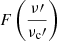 Mathematical equation: $ F\left(\frac{\nu\prime}{\nu_\mathrm{{c}}\prime}\right) $