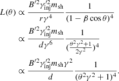 Mathematical equation: $$ \begin{aligned} L(\theta )&\propto \frac{B^{\prime 2} \gamma ^{\prime 2}_{\rm {inj}} m_{\rm {sh}}}{r \gamma ^{4}} \frac{1}{(1-\beta \cos \theta )^{4}} \nonumber \\&\propto \frac{B^{\prime 2} \gamma ^{\prime 2}_{\rm {inj}} m_{\rm {sh}}}{d \gamma ^{6}} \frac{1}{(\frac{\theta ^{2}\gamma ^{2}+1}{2\gamma ^{2}})^{4}} \\&\propto \frac{B^{\prime 2} \gamma ^{\prime 2}_{\rm {inj}} m_{\rm {sh}} \gamma ^{2}}{d} \frac{1}{(\theta ^{2}\gamma ^{2}+1)^{4}}.\nonumber \end{aligned} $$