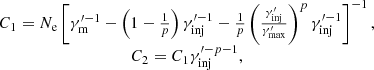 Mathematical equation: $$ \begin{aligned} \begin{array}{c} C_{1}=N_{\rm {e}}\left[\gamma ^{\prime -1}_{\rm {m}}-\left(1-\frac{1}{p}\right) \gamma ^{\prime -1}_{\rm {inj}}-\frac{1}{p}\left(\frac{\gamma ^{\prime }_{\rm {inj}}}{\gamma ^{\prime }_{\rm {max}}}\right)^{p} \gamma ^{\prime -1}_{\rm {inj}}\right]^{-1}, \\ C_{2}=C_{1} \gamma ^{\prime -p-1}_{\rm {inj}}, \end{array} \end{aligned} $$