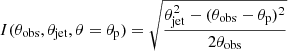 Mathematical equation: $ I(\theta_{\mathrm{obs}},\theta_{\mathrm{jet}},\theta=\theta_\mathrm{{p}})=\sqrt{\frac{\theta_{\mathrm{jet}}^{2} - (\theta_{\mathrm{obs}}-\theta_\mathrm{{p}})^{2}}{2 \theta_{\mathrm{obs}}}} $