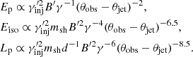 Mathematical equation: $$ \begin{aligned}&E_{\rm p} \propto \gamma ^{\prime 2}_{\rm {inj}} B^{\prime } \gamma ^{-1} (\theta _{\rm obs}-\theta _{\rm jet})^{-2}, \nonumber \\&E_{\rm iso} \propto \gamma ^{\prime 2}_{\rm {inj}} m_{\rm {sh}} B^{\prime 2} \gamma ^{-4} (\theta _{\rm obs}-\theta _{\rm jet})^{-6.5}, \\&L_{\rm {p}} \propto \gamma ^{\prime 2}_{\rm {inj}} m_{\rm {sh}} d ^{-1} B^{\prime 2} \gamma ^{-6} (\theta _{\rm obs}-\theta _{\rm jet})^{-8.5}.\nonumber \end{aligned} $$