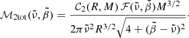 Mathematical equation: $$ \begin{aligned} \mathcal{M} _{\rm 2tot}(\tilde{\nu },\tilde{\beta }) = \frac{\mathcal{C} _2(R,M)\,\mathcal{F} (\tilde{\nu },\tilde{\beta })M^{3/2}}{2 \pi \tilde{\nu }^2 R^{3/2} \sqrt{4+(\tilde{\beta }-\tilde{\nu })^2}}\cdot \end{aligned} $$