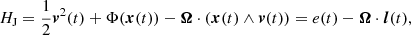 Mathematical equation: $$ \begin{aligned} H_{\rm J} = {1\over 2} {\boldsymbol{v}}^2(t) + \Phi ({\boldsymbol{x}}(t)) - {\boldsymbol{\Omega }} \cdot \left({\boldsymbol{x}}(t) \wedge {\boldsymbol{v}}(t)\right) = e(t) - {\boldsymbol{\Omega }} \cdot {\boldsymbol{l}}(t), \end{aligned} $$
