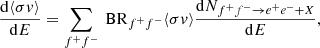 Mathematical equation: $$ \begin{aligned} \frac{{\mathrm{d} } \langle \sigma {v}\rangle }{{\mathrm{d} }E} = \sum _{f^+f^-}\text{ BR}_{f^+f^-}\langle \sigma {v}\rangle \frac{{\mathrm{d} } N_{f^+f^-\rightarrow e^+e^- + X}}{{\mathrm{d} }E} , \end{aligned} $$