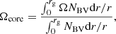 Mathematical equation: $$ \begin{aligned} \Omega _{\rm core} = \frac{\int _{0}^{r_{\rm g}}{\Omega N_{\rm BV} \mathrm{d}r/r}}{\int _{0}^{r_{\rm g}}{N_{\rm BV} \mathrm{d}r/r}}, \end{aligned} $$