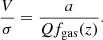 Mathematical equation: $$ \begin{aligned} \frac{V}{\sigma } = \frac{a}{Q f_{\rm gas}(z)} .\end{aligned} $$
