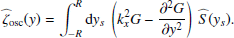 Mathematical equation: $$ \begin{aligned} {\widehat{\zeta }_{\rm osc}}({ y})&= \displaystyle \int _{-R}^R \mathrm{d} { y}_s ~ \left(k_x^2 G - \dfrac{\partial ^2 G}{\partial { y}^2} \right)~ \widehat{S}({ y}_s). \end{aligned} $$