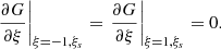 Mathematical equation: $$ \begin{aligned} \left.\dfrac{\partial G}{\partial \xi } \right|_{\xi =-1,\xi _s}&= \left.\dfrac{\partial G}{\partial \xi } \right|_{\xi =1,\xi _s} = 0. \end{aligned} $$