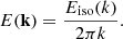 Mathematical equation: $$ \begin{aligned} E(\mathbf k ) = \dfrac{{E_{\rm iso}}(k)}{2\pi k}. \end{aligned} $$