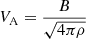 Mathematical equation: $ V_{\mathrm{\mathrm{A}}} = \frac{B}{\sqrt{4 \pi \rho}} $