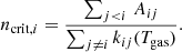 Mathematical equation: $$ \begin{aligned} n_{\mathrm{crit}, i}=\frac{\sum _{j < i}\,A_{ij}}{\sum _{j\ne i} k_{ij}(T_{\rm gas})}. \end{aligned} $$
