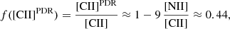 Mathematical equation: $$ \begin{aligned} f({{\mathrm{[CII]} }^{\mathrm{PDR}}}) = \frac{{\mathrm{[CII]} }^{\mathrm{PDR}}}{\mathrm{[CII]} }\approx 1-9\, \frac{\mathrm{[NII]} }{\mathrm{[CII]} } \approx 0.44, \end{aligned} $$