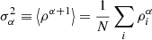 Mathematical equation: $ \sigma_\alpha^2 \equiv \left < \rho^{\alpha+1} \right > = \frac{1}{N}\sum_i \rho_i^{\alpha} $