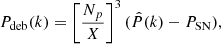 Mathematical equation: $$ \begin{aligned} P_{\rm deb}(k) = \left[\frac{N_{p}}{X}\right]^3(\hat{P}(k)-P_{\rm SN}), \end{aligned} $$