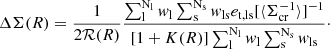 Mathematical equation: $$ \begin{aligned} \Delta \Sigma {(R)} = \frac{1}{2\mathcal{R} {(R)}}\frac{\sum _{\rm l}^{\mathrm{N}_{\rm l}}{ w}_{\rm l}\sum _{\rm s}^{\mathrm{N}_{\rm s}}{ w}_{\mathrm{ls}}{e}_{\mathrm{t,ls}}[\langle \Sigma _{\mathrm{cr}}^{-1}\rangle ]^{-1}}{[1+{K(R)}]\sum _{\rm l}^{\mathrm{N}_{\rm l}}{ w}_{\rm l}\sum _{\rm s}^{\mathrm{N}_{\rm s}}{ w}_{\mathrm{ls}}}\cdot \end{aligned} $$