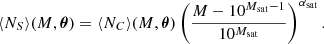 Mathematical equation: $$ \begin{aligned}&\langle N_S \rangle (M, \boldsymbol{\theta }) = \langle N_C \rangle (M, \boldsymbol{\theta }) \left(\frac{M - 10^{M_{\mathrm{sat}}-1}}{10^{M_{\mathrm{sat}}}}\right)^{\alpha _{\mathrm{sat}}}. \end{aligned} $$